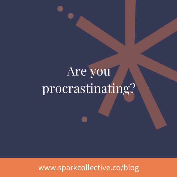 Are you procrastinating?